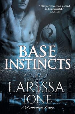 Base Instincts by Ione, Larissa