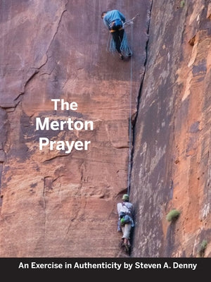 The Merton Prayer: An Exercise in Authenticity Paperback ACTA Publications