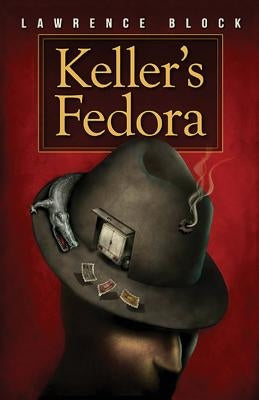 Keller's Fedora: a novella Paperback Createspace Independent Publishing Platform