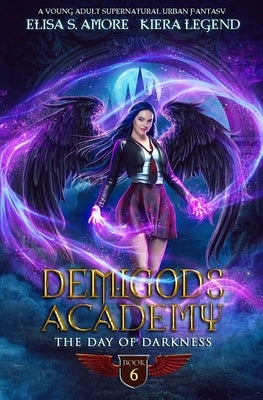 Demigods Academy - Book 6: The Day Of Darkness Paperback Amore Publishing