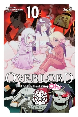 Overlord: The Undead King Oh!, Vol. 10 by Maruyama, Kugane