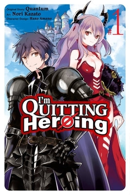 I'm Quitting Heroing, Vol. 1 by Quantum