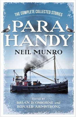 Para Handy: The Complete Collected Stories by Munro, Neil