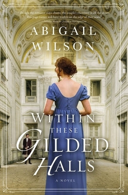 Within These Gilded Halls: A Regency Romance Paperback Thomas Nelson