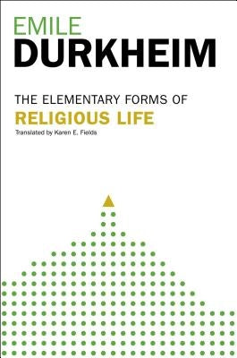 Elementary Forms of Religious Life Paperback Free Press