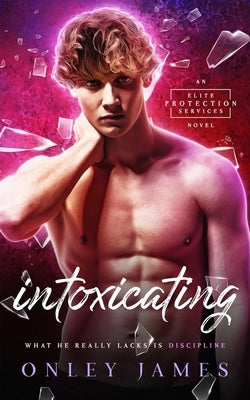 Intoxicating by James, Onley