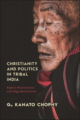 Paperback book titled "Christianity and Politics in Tribal India" by State University of New York Press, featuring a cover with tribal artwork.