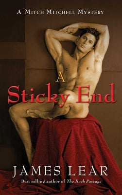 Sticky End: A Mitch Mitchell Mystery by Lear, James