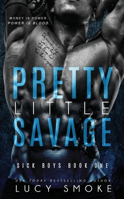 Pretty Little Savage Paperback Independently Published