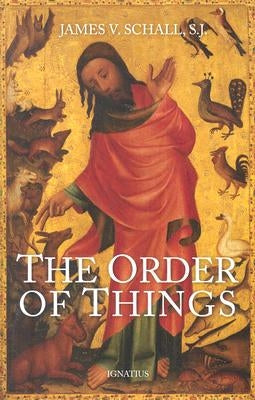 The Order of Things Paperback Ignatius Press