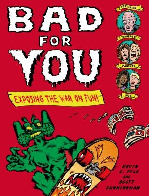 Bad for You by Pyle, Kevin C.