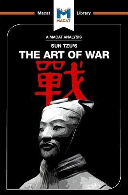 An Analysis of Sun Tzu's the Art of War Paperback Macat Library