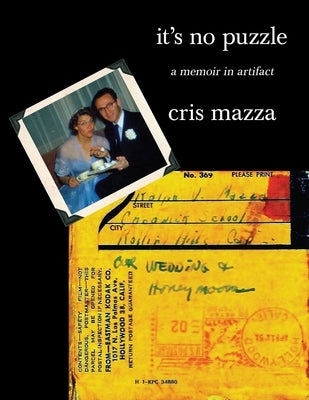 It's No Puzzle: a memoir in artifact Paperback Spuyten Duyvil