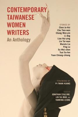Contemporary Taiwanese Women Writers: An Anthology Paperback Cambria Press