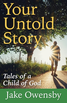 Your Untold Story: Tales of a Child of God Paperback Church Publishing
