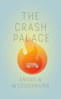 The Crash Palace Paperback Coach House Books