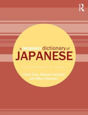 A Frequency Dictionary of Japanese by Tono, Yukio