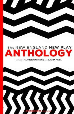 New England New Play Anthology by Gabridge, Patrick