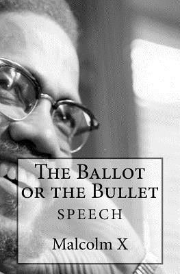 The Ballot or the Bullet Paperback Createspace Independent Publishing Platform