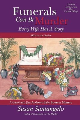 Funerals Can Be Murder: Every Wife Has a Story Paperback Suspense Publishing