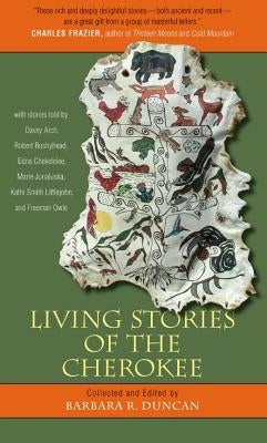 Living Stories of the Cherokee by Duncan, Barbara R.