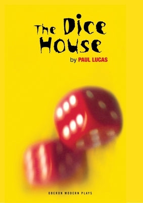 The Dice House by Rhinehart, Luke