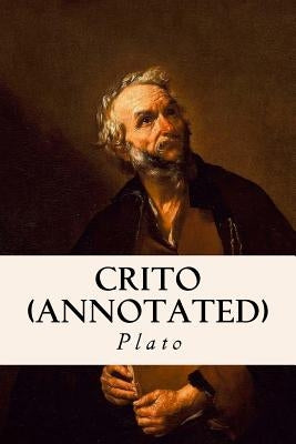Crito (annotated) Paperback Createspace Independent Publishing Platform