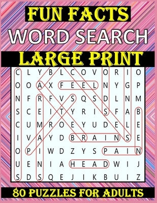 Fun Facts Word Search for Adults: 80 Word Search Large Print Puzzles For Adults Word Search For Seniors Word Find Puzzles For Adults Word Search Varie by Press, Michael Obi