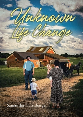 Unknown Life Change Paperback Christian Faith Publishing