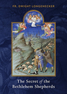 The Secret of the Bethlehem Shepherds Paperback Sophia Institute Press
