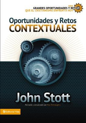 Oportunidades y retos contextuales by Stott, John R. W.