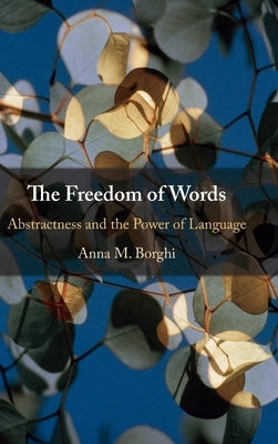 The Freedom of Words by Borghi, Anna M.