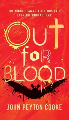 Out for Blood by Cooke, John Peyton