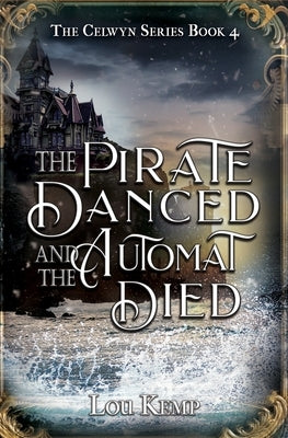 The Pirate Danced and the Automat Died Paperback 4 Horsemen Publications, Inc.