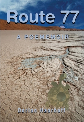 Route 77: A Poememior by Haarhoff, Dorian