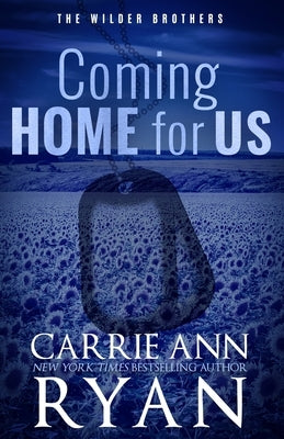 Coming Home for Us - Special Edition Paperback Carrie Ann Ryan