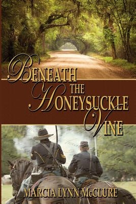 Beneath the Honeysuckle Vine Paperback Distractions Ink
