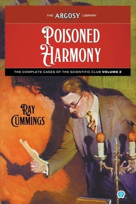 Poisoned Harmony: The Complete Cases of the Scientific Club, Volume 2 Paperback Popular Publications