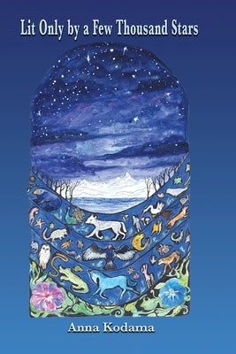Lit Only by a Few Thousand Stars Paperback Blue Light Press