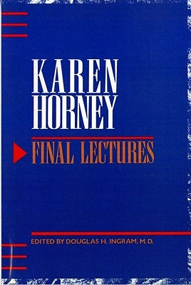 Final Lectures by Horney, Karen