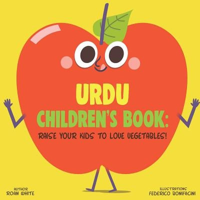 Urdu Children's Book: Raise Your Kids to Love Vegetables! by Bonifacini, Federico