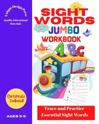 Sight Words Jumbo Workbook: Trace and Practice Essential Words (for Pre K, Kindergarten, Toddlers) by Pratt, Andrea Clarke