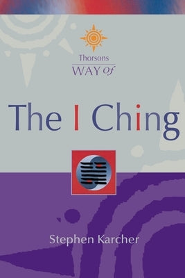 The I Ching by Karcher, Stephen