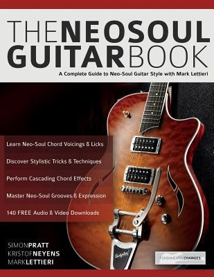 The Neo-Soul Guitar Book by Pratt, Simon