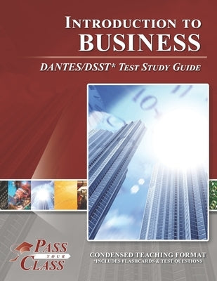 Introduction to Business DANTES/DSST Test Study Guide by Passyourclass