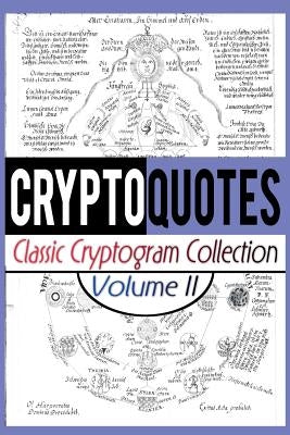 Cryptoquotes: Classic Cryptogram Collection, Vol. 2 Paperback Createspace Independent Publishing Platform
