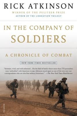 In the Company of Soldiers: A Chronicle of Combat Paperback Holt McDougal