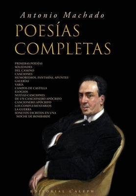 Antonio Machado: Poesías Completas by Machado, Antonio