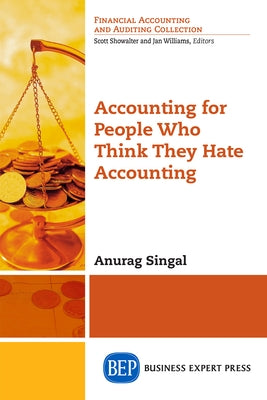 Accounting for People Who Think They Hate Accounting Paperback Business Expert Press