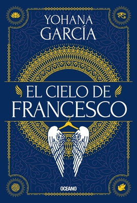 El Cielo de Francesco by Garcia, Yohana